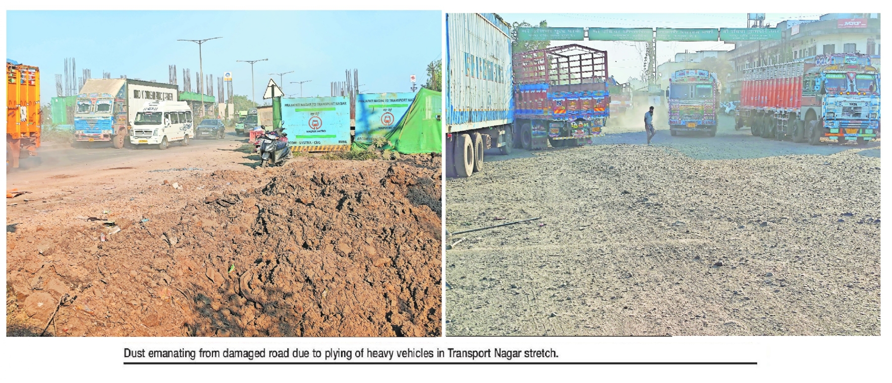 Dusty damaged road turns Transport Nagar stretch hazardous