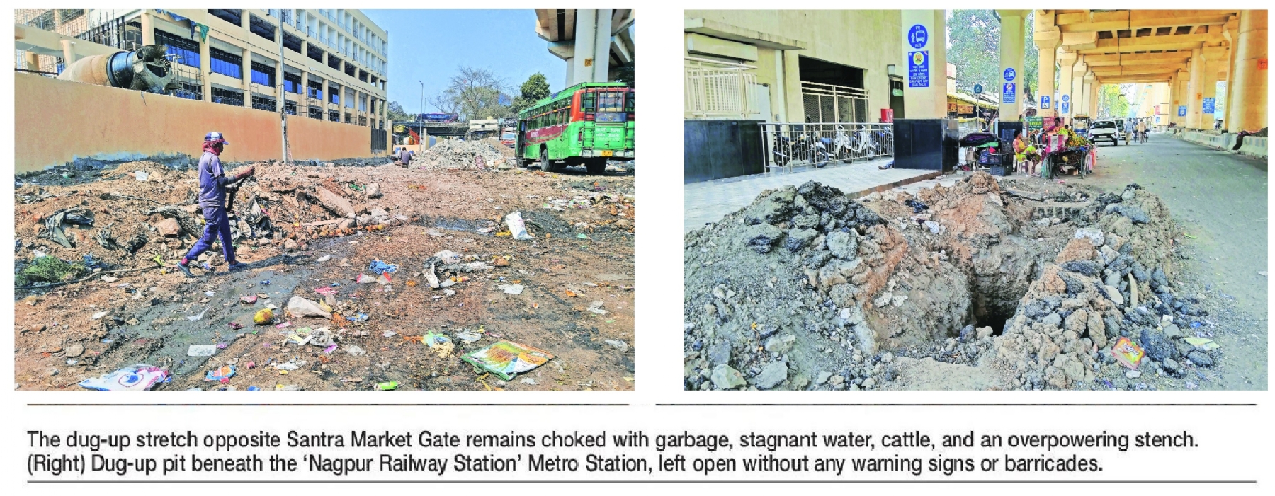 An eyesore Dug-up stretch on Santra Market shows city in poor light