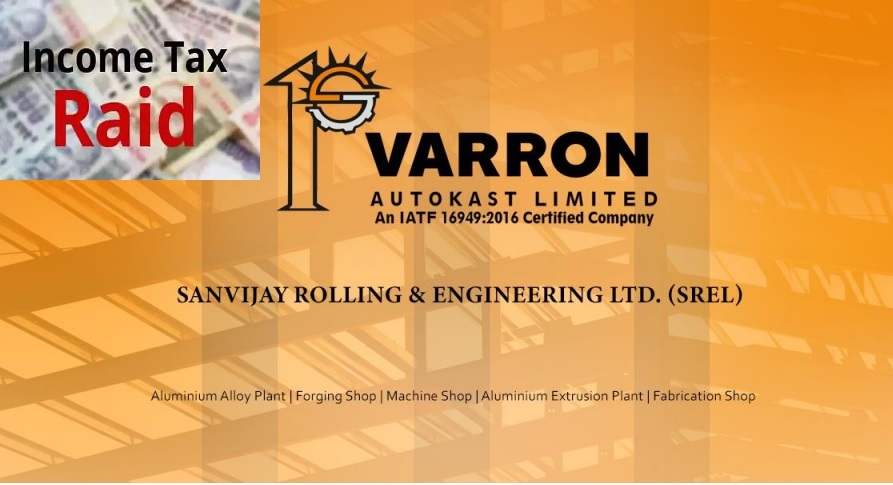 IT Deptt raids Sanvijay group its subsidiary Varron Autokast