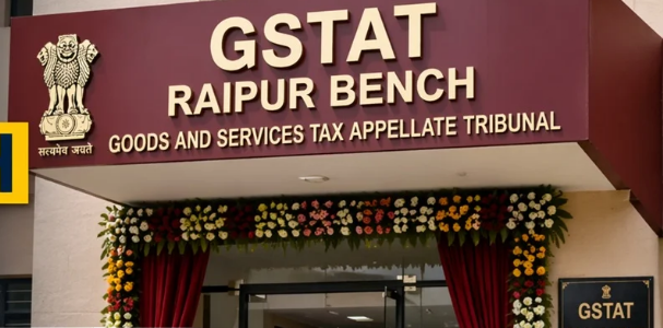 GSTAT Raipur Bench beginsoperations in Chhattisgarh