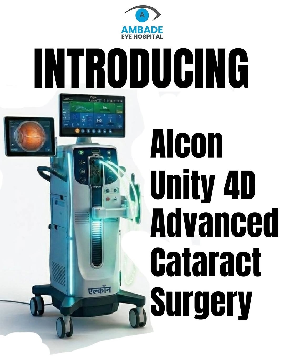 Ambade Eye Hospital launches Alcon Unitycs Cataract system
